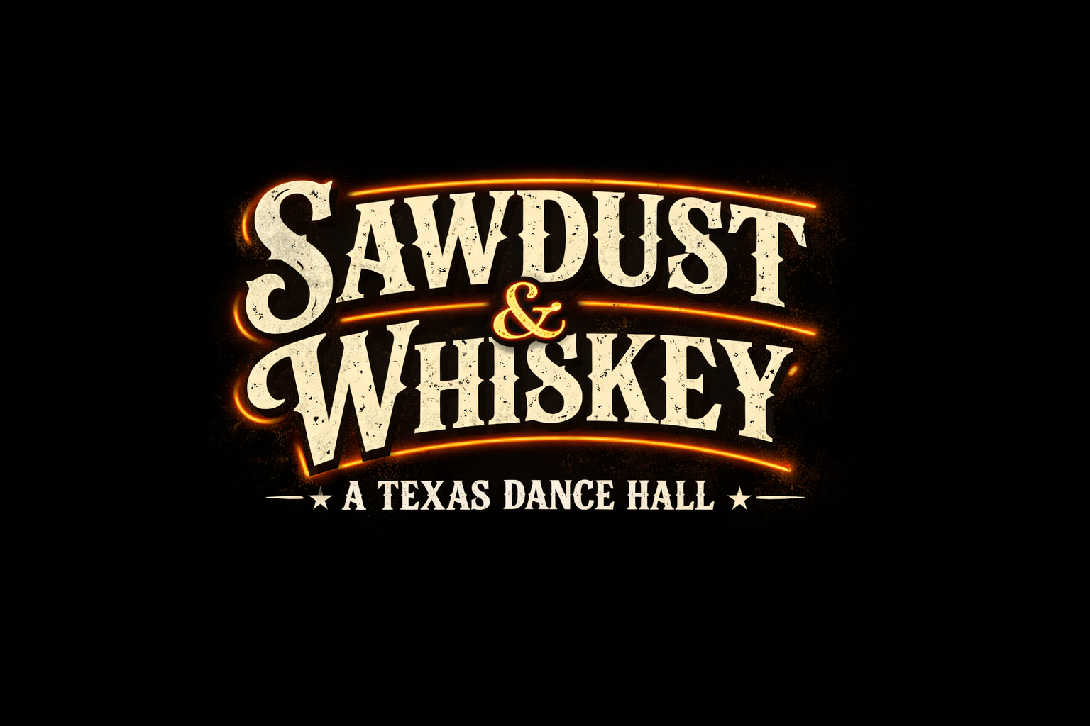 Sawdust & Whiskey — A Texas Dance Hall